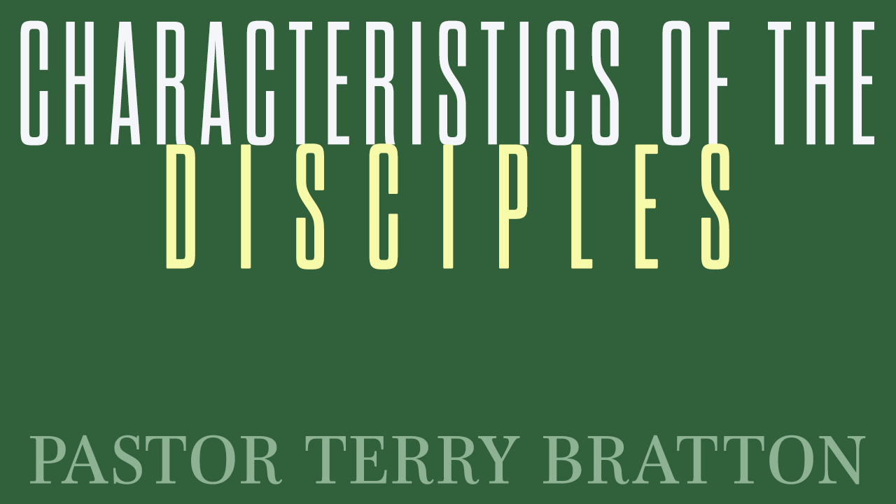 Characteristics of the Disciples